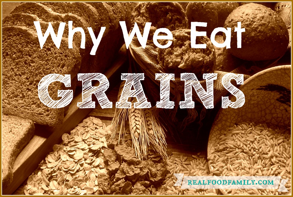 why we eat grains