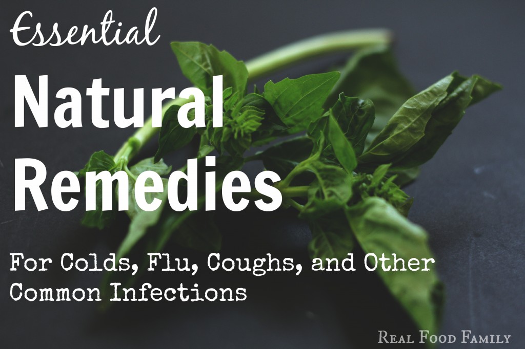 essential natural remedies for common infections ~ Real Food Family