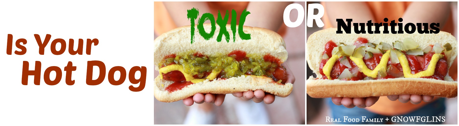 Is Your Hot Dog TOXIC or Nutritious?