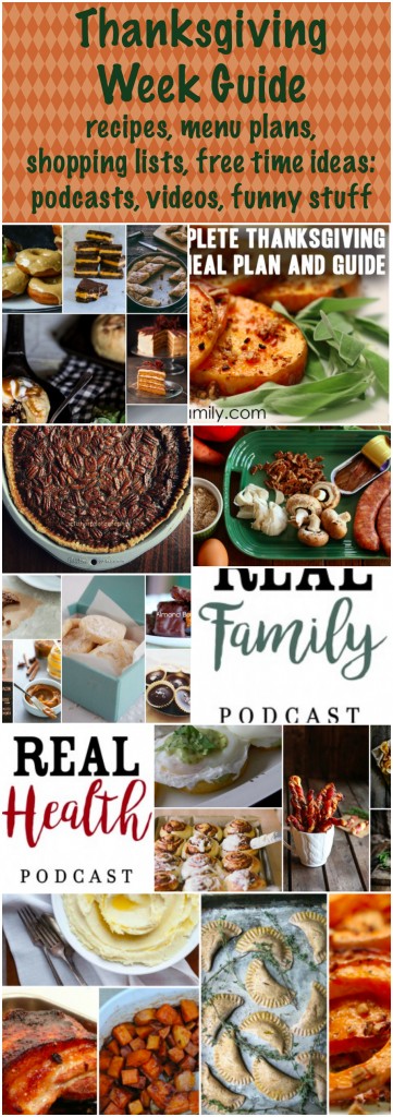 Awesome guide for delicious Thanksgiving recipes with a menu planner & shopping list, plus other links for good podcasts & videos for the holiday time off (or traveling!) 